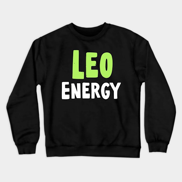 Leo energy Crewneck Sweatshirt by Sloop